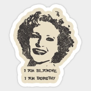 Retro Iam Blanche , Iam Dorothy Sticker